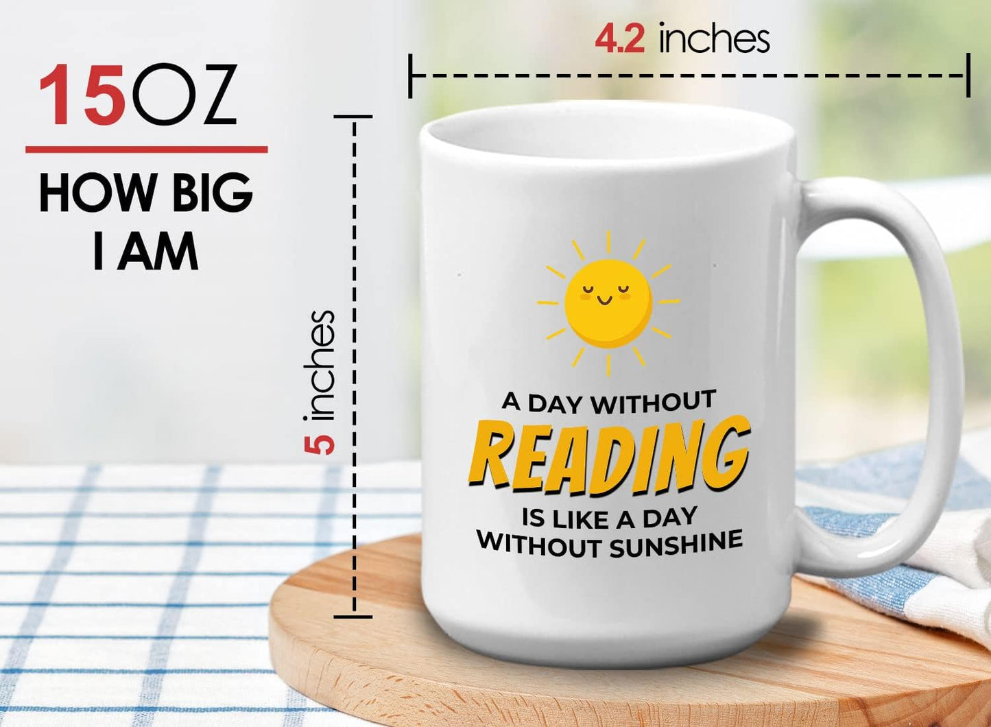 Bubble Hugs Book Lover Coffee Mug 15oz White - A Day Without Reading - Reading Reader Sunshine Book Addict Lover Bookish Novelist Librarian Writer