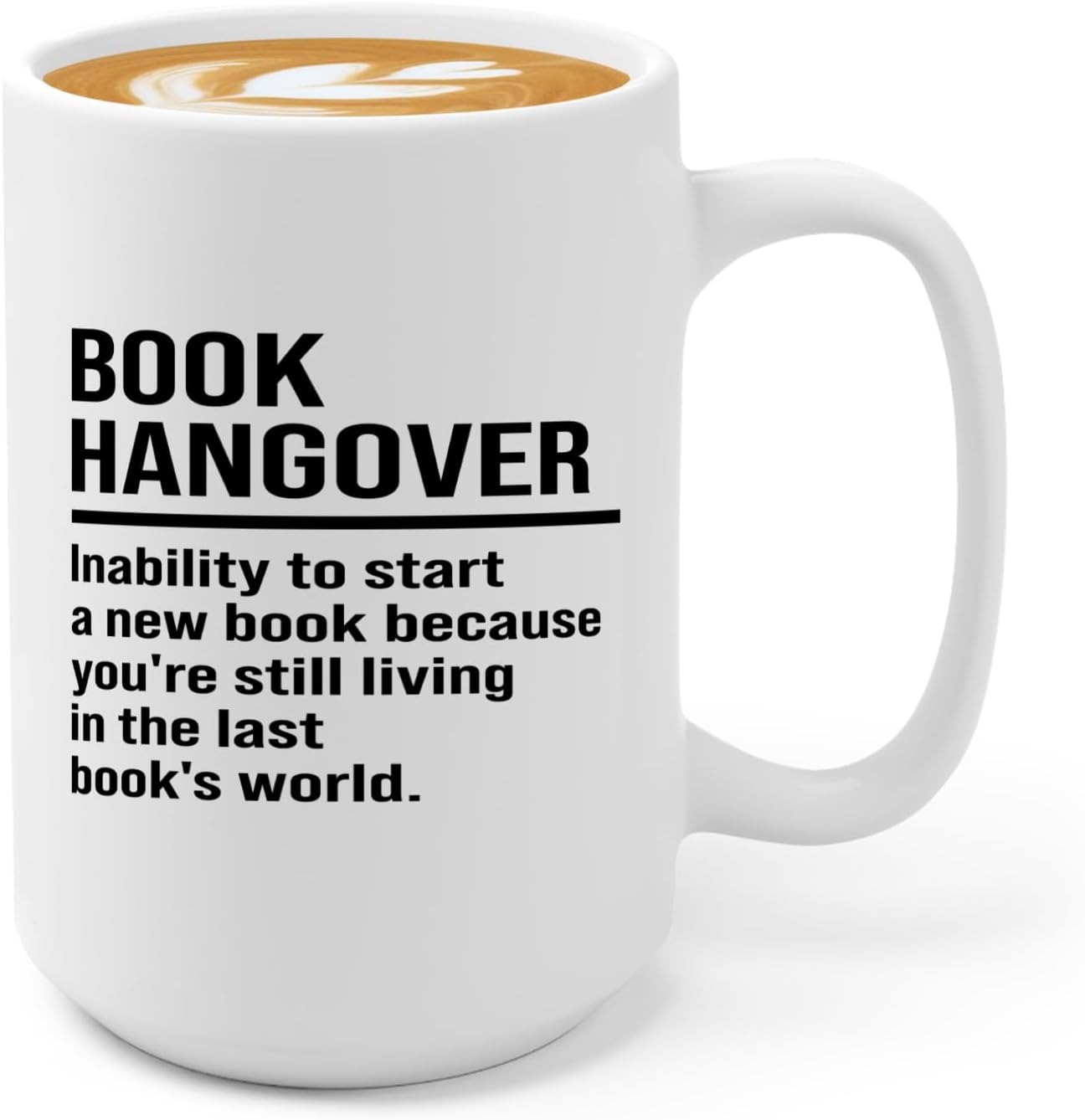 Book Lover Coffee Mug 15oz White -Book Hangover - Writer Editor Bookish Librarian Bibliophile Bookish Grammar Philosophers