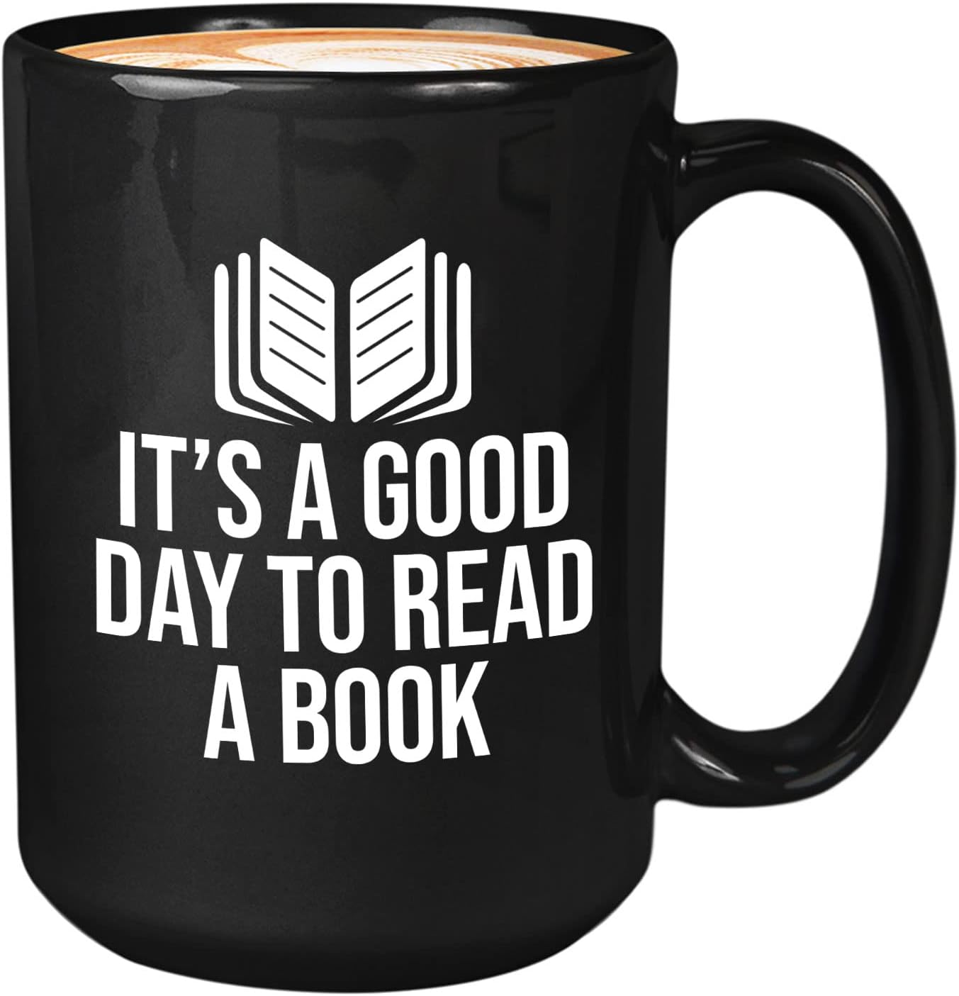 Book Lover Coffee Mug 15oz Black - It's a good - Literary librarian Literature Bookworm Historian Public Library Curator Bibliophile Bibliolater