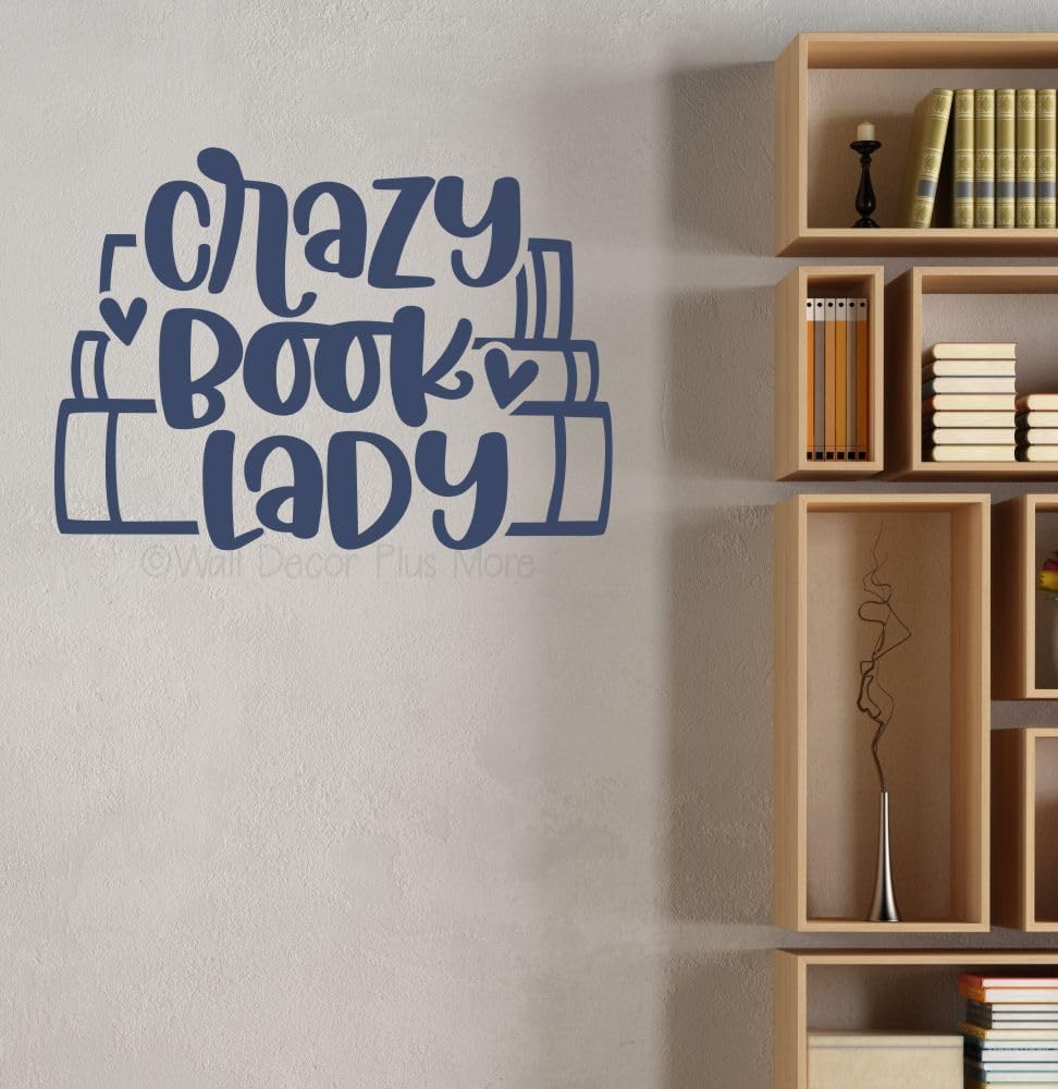 Crazy Book Lady Book Worm Vinyl Wall Art Decal - Modern Inspiring Bedroom Quote Sticker - Reading Room Inspirational Wall Sticker - Removable Quotes for Wall Decor - Vinyl Lettering Decor