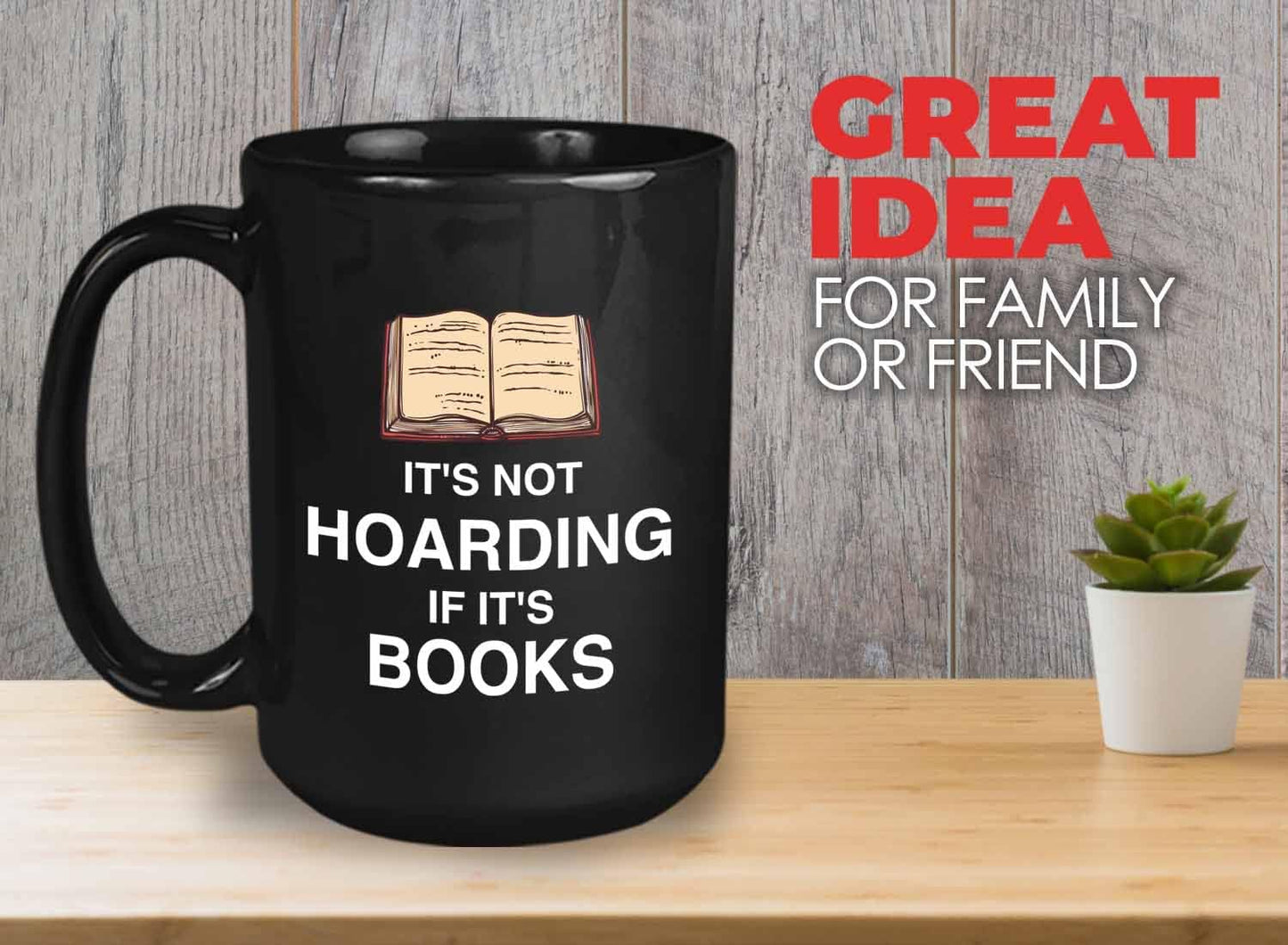 Bubble Hugs Book Lover Coffee Mug 15oz Black - it's not hoarding if it's books - Bookworm Reader Intelectual Literatur Savant Librarian Writer