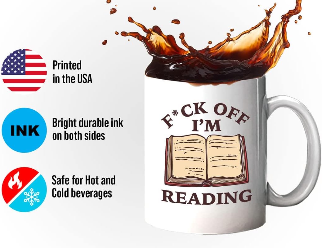 Book Lovers Coffee Mug 11oz White - Fk Off I'm Reading - Bookish Bibliophile Intellectual Novel Studious Publisher Writer Author Researcher