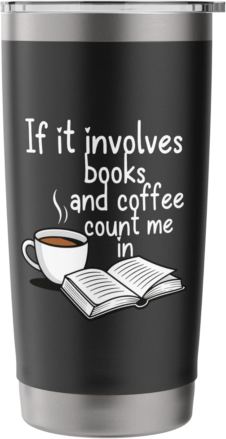 Books and Coffee Count Me In Reading Bookworm Design Stainless Steel Insulated Tumbler