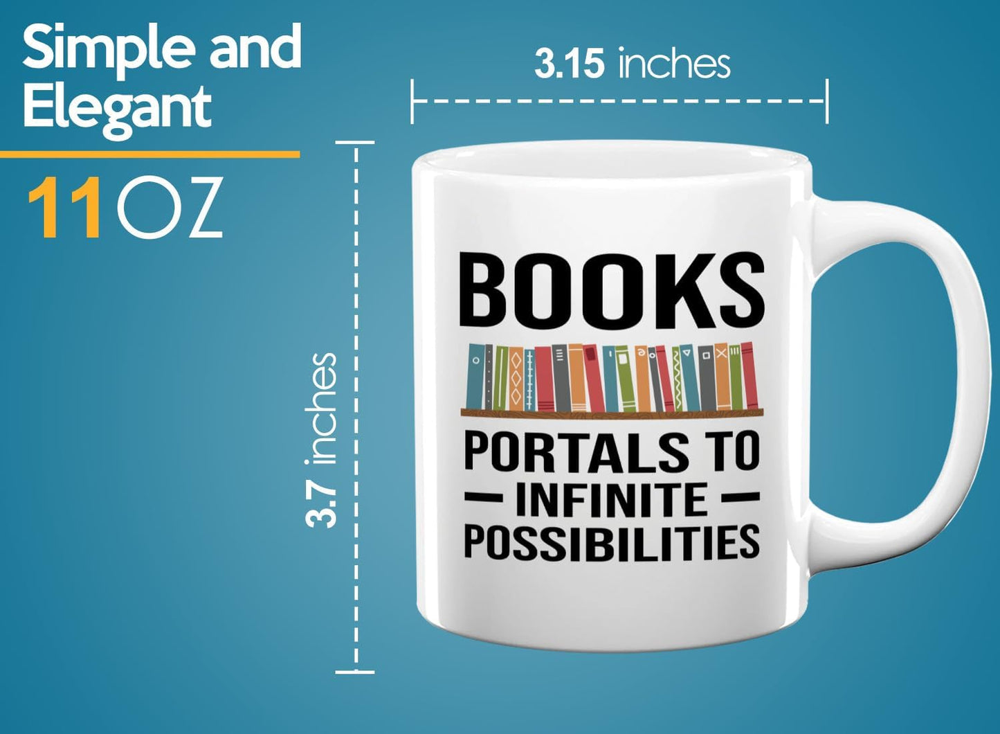 Book Lover Coffee Mug 11oz White -Infinite Possibilities - Gift For Poets Bookish People Bibliophile Librarian Book Club Reader