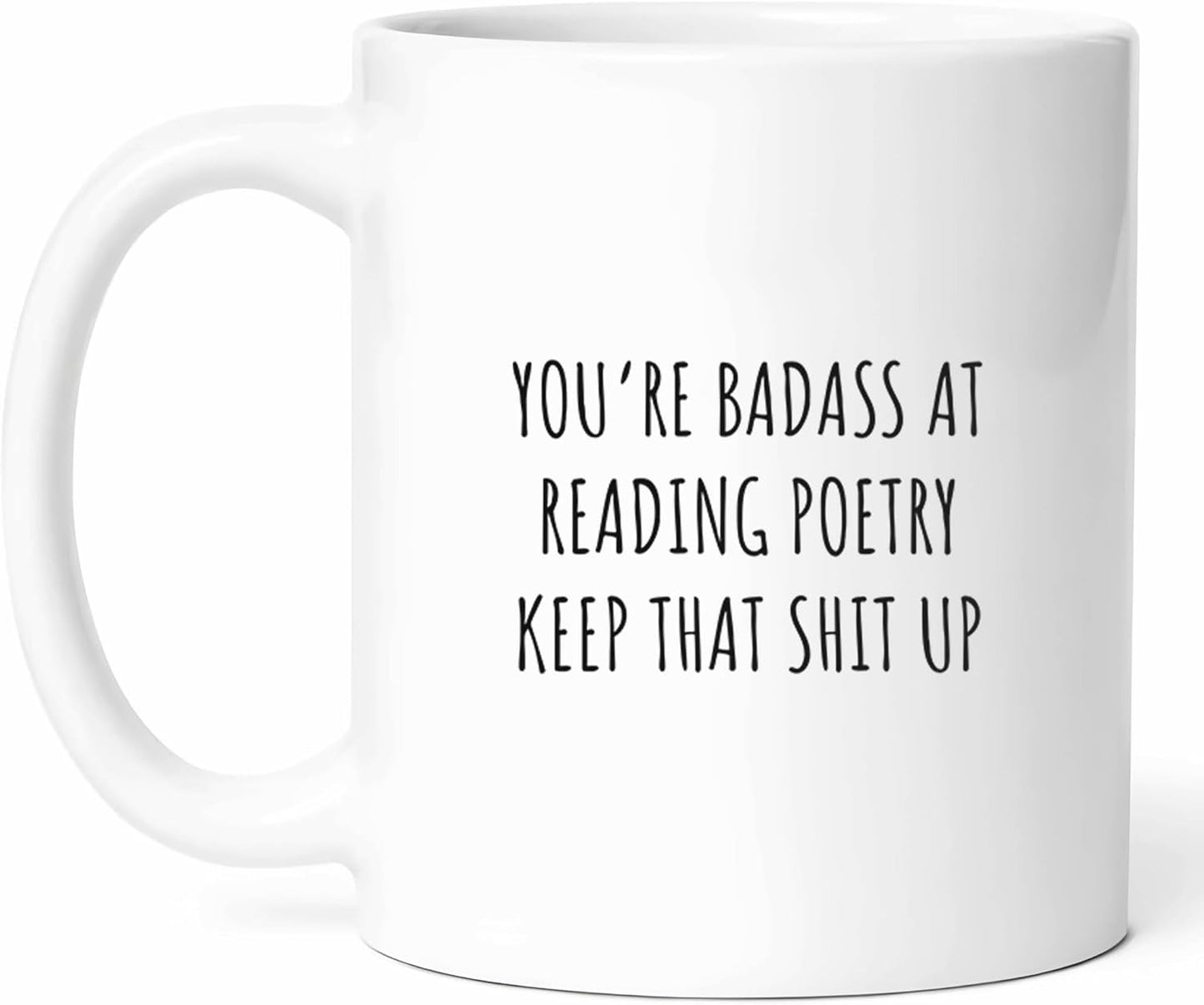 Badass At Reading Poetry Mug - Literary Enthusiast Coffee Cup - Lover Funny Gift From Friends - Verse Appreciation Tea Mugs - Rhyming Cups - 11 Oz Ceramic Gifts For Book Members, Birthday, Him, Her