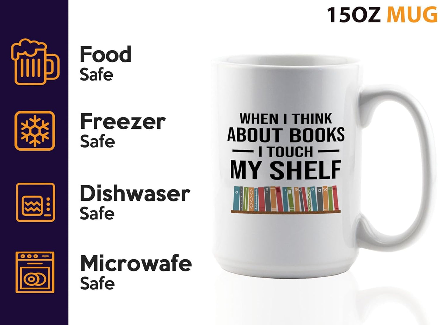 Book Lover Coffee Mug 15oz White -Touch My Shelf - Writer Editor Bookish Librarian Bibliophile Bookish Grammar Philosophers