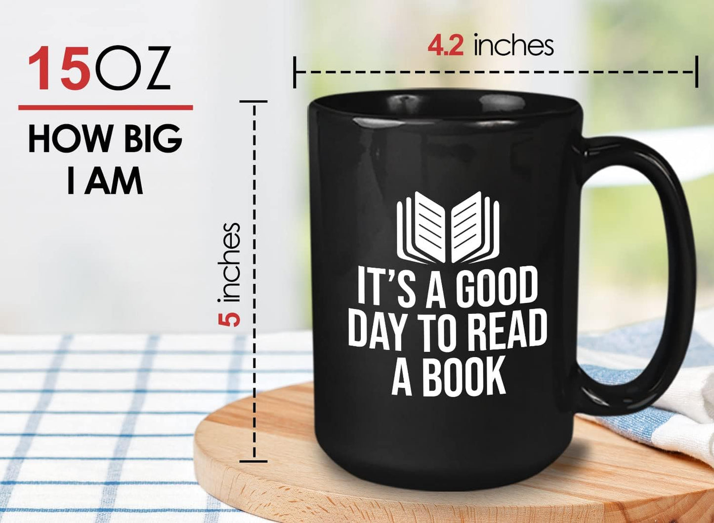 Book Lover Coffee Mug 15oz Black - It's a good - Literary librarian Literature Bookworm Historian Public Library Curator Bibliophile Bibliolater