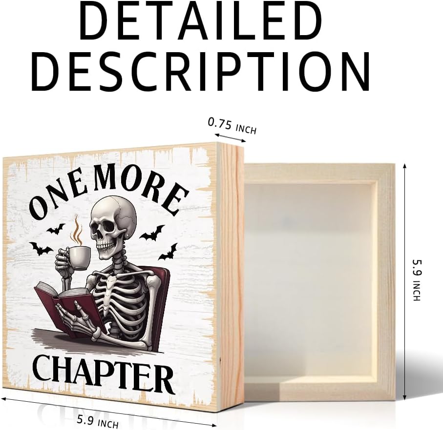 Just One More Chapter Wooden Sign Desk Decor for Home Office Farmhouse Reading Room Classroom, Skeleton Book Nerd Sign, Bookworm Gifts for Book Lover Student Teacher Reading Lovers