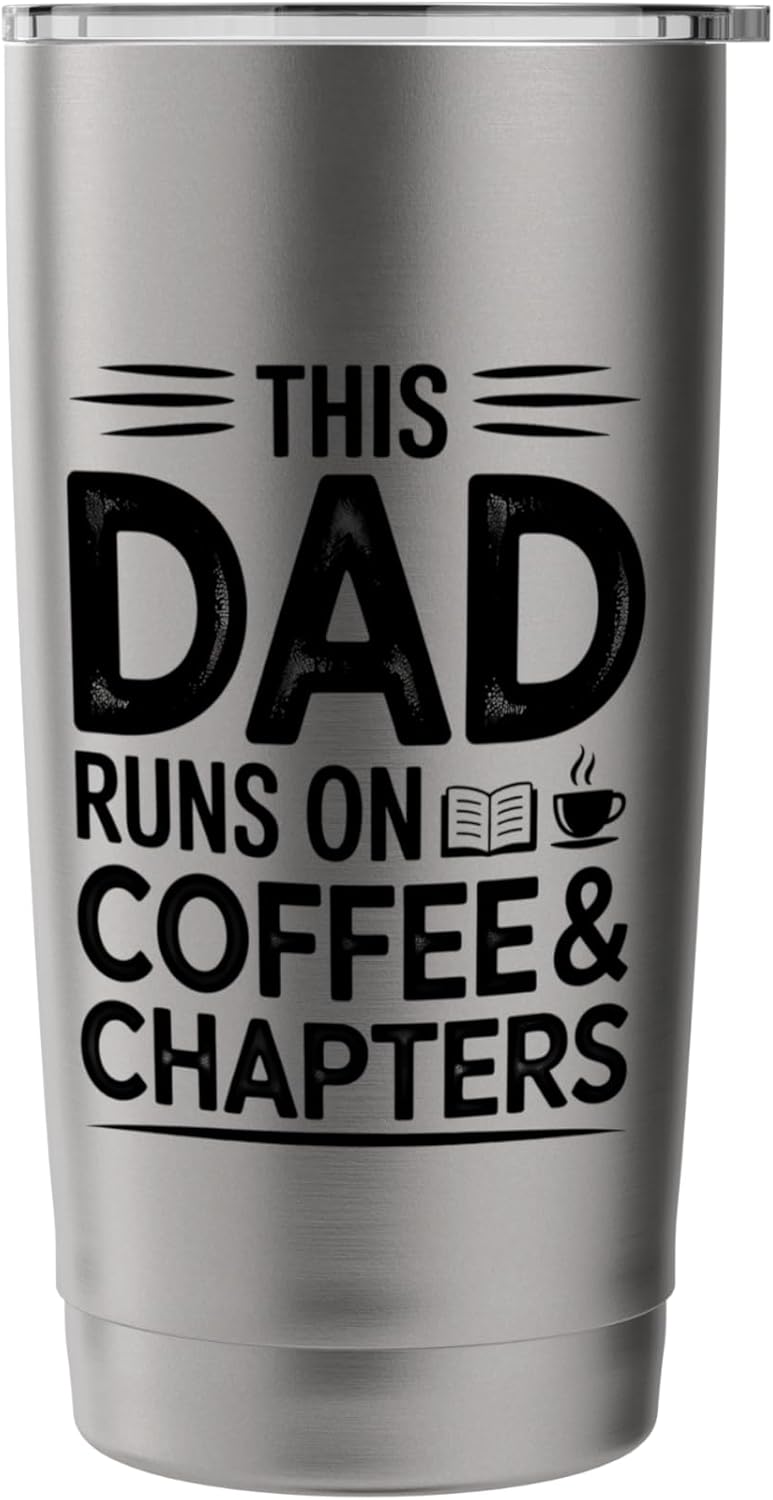 This Dad Runs On Coffee And Chapters Reading Father Stainless Steel Insulated Tumbler