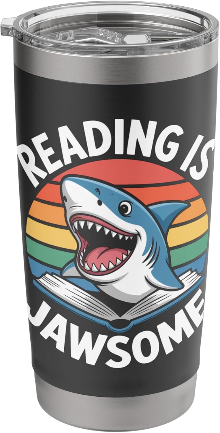 Reading Is Jawsome Shark reading Stainless Steel Insulated Tumbler