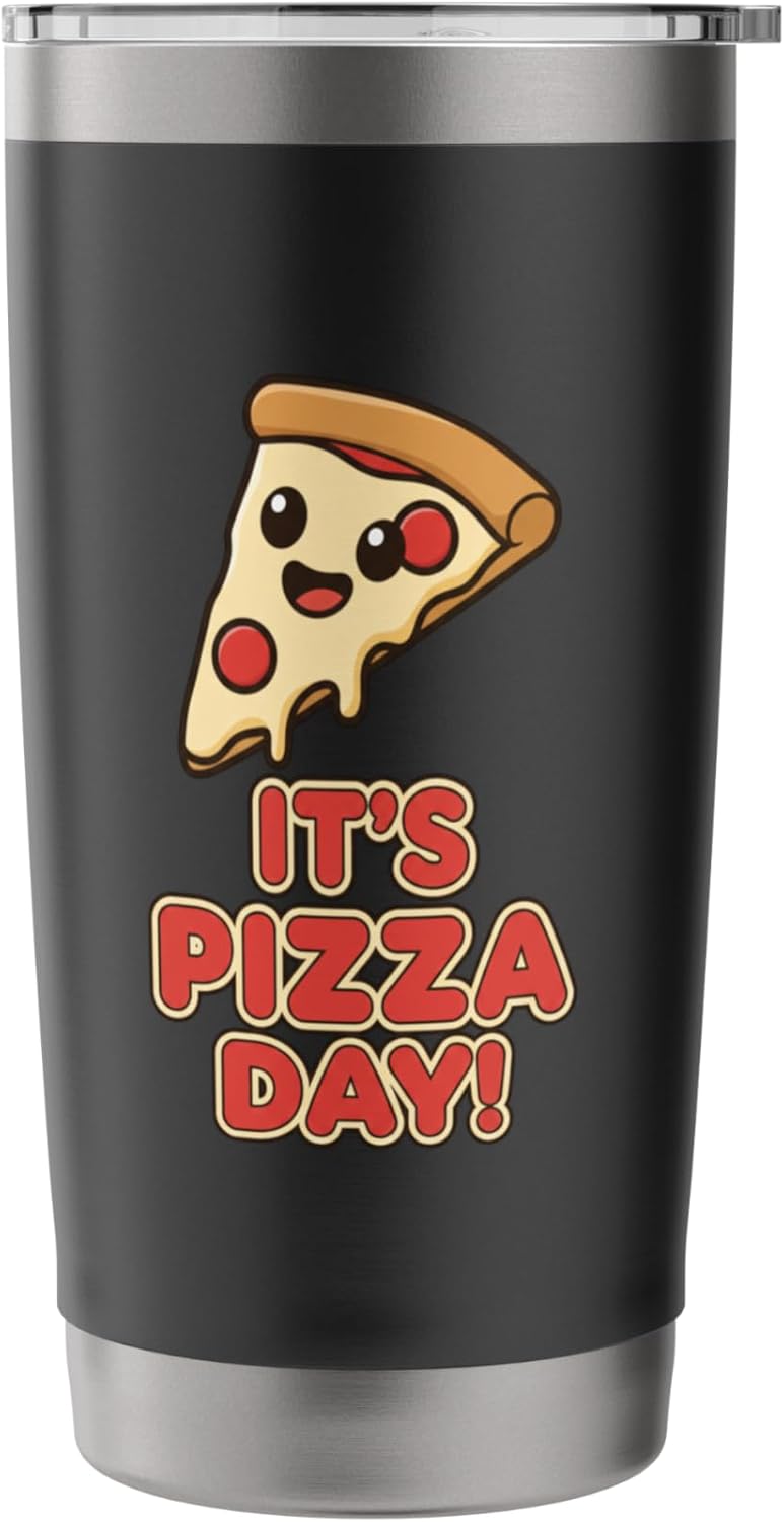 It's Pizza Day Cute Slice Funny Food Lover Pizza Day Stainless Steel Insulated Tumbler