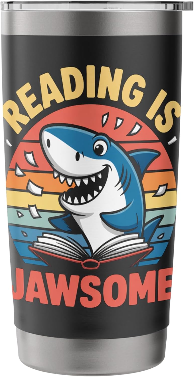 Reading Is Jawsome Shark reading Stainless Steel Insulated Tumbler