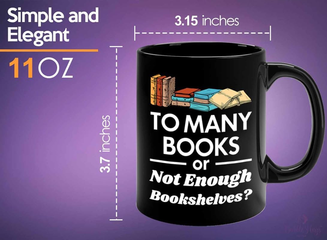 Reading Coffee Mug 11oz Black - To Many Books - Reader Gift Bookworm Owl Lover Cat Lover Book Lover Novelist Librarian Writer