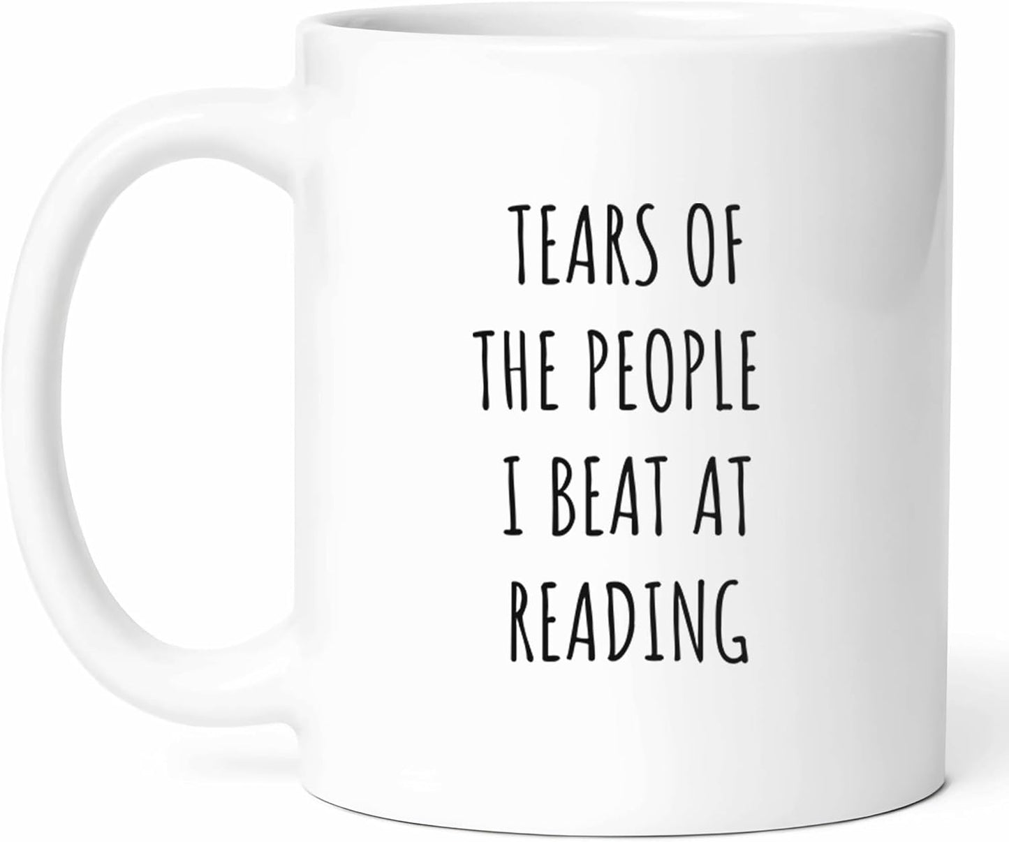 Tears Of The People I Beat At Reading Mug - Coffee Cup - Literary Enthusiast Funny Gift From - Lover Tea Mugs - Cups - 11 Oz Ceramic Gifts For Readers, Birthday, Him, Her, Christmas, Book Storyteller