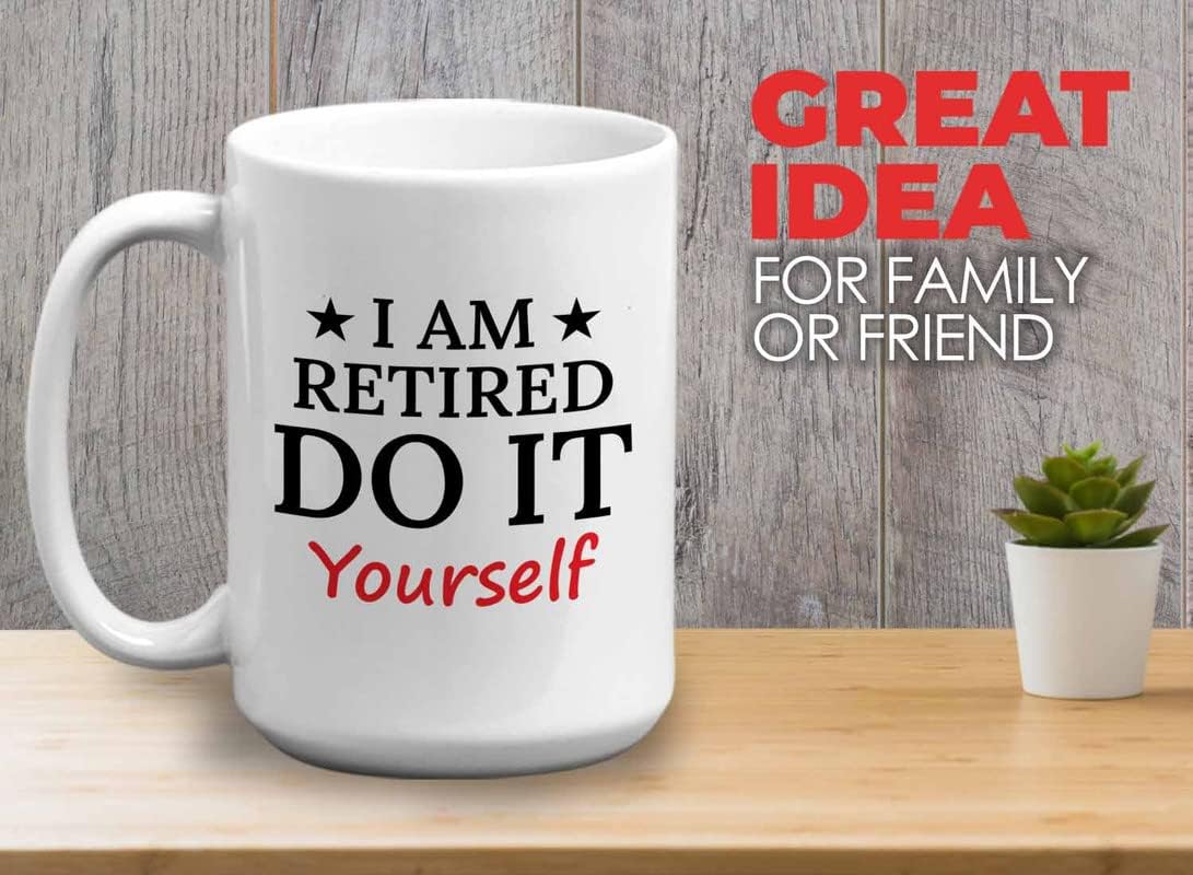 Retirement Coffee Mug 15oz White - Retired Do It Yourself - Funny Retired Vintage Gift For Coworker Grandpa Dad Book Lover Librarian Bookworm Writer Reader