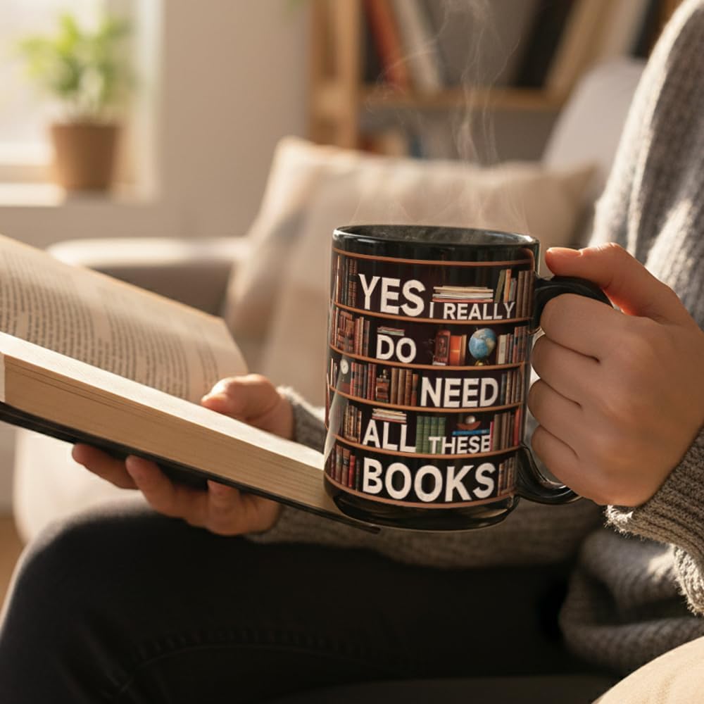 Novelty Books Mug for Book Lovers Readers - Yes I Really Do Need All These Books, Book Gifts for Women Men, Book Club Bookish Bookworm Librarian Gift, Library Bookshelf Mugs 15oz