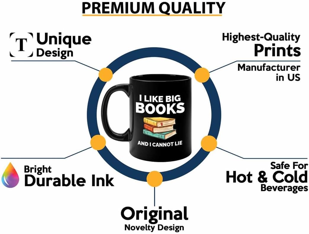 Book Lover Coffee Mug 11oz Black - I like big books - Gift For Poets Bookish People Bibliophile Librarian Book Club Reader