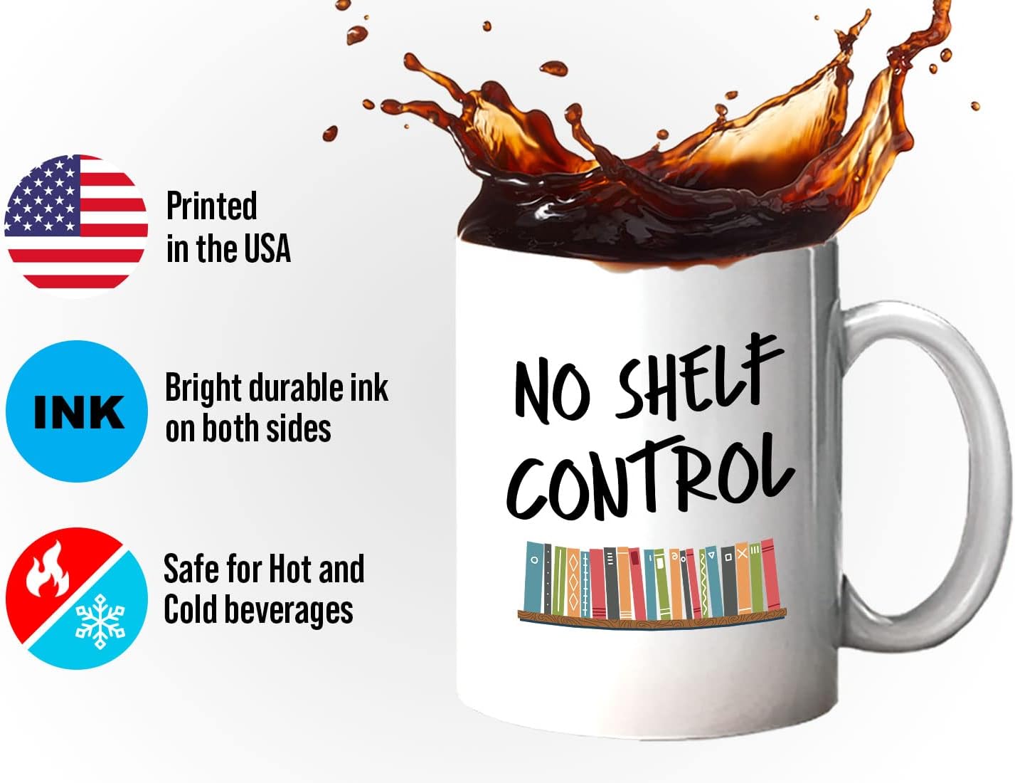 Bubble Hugs Book Lover Coffee Mug 11oz White - No Shelf - Bookworm Literature Librarian Book Lover Writer Reader Nerd Geek Bookish Book Collector Fiction Novelist Author Literary