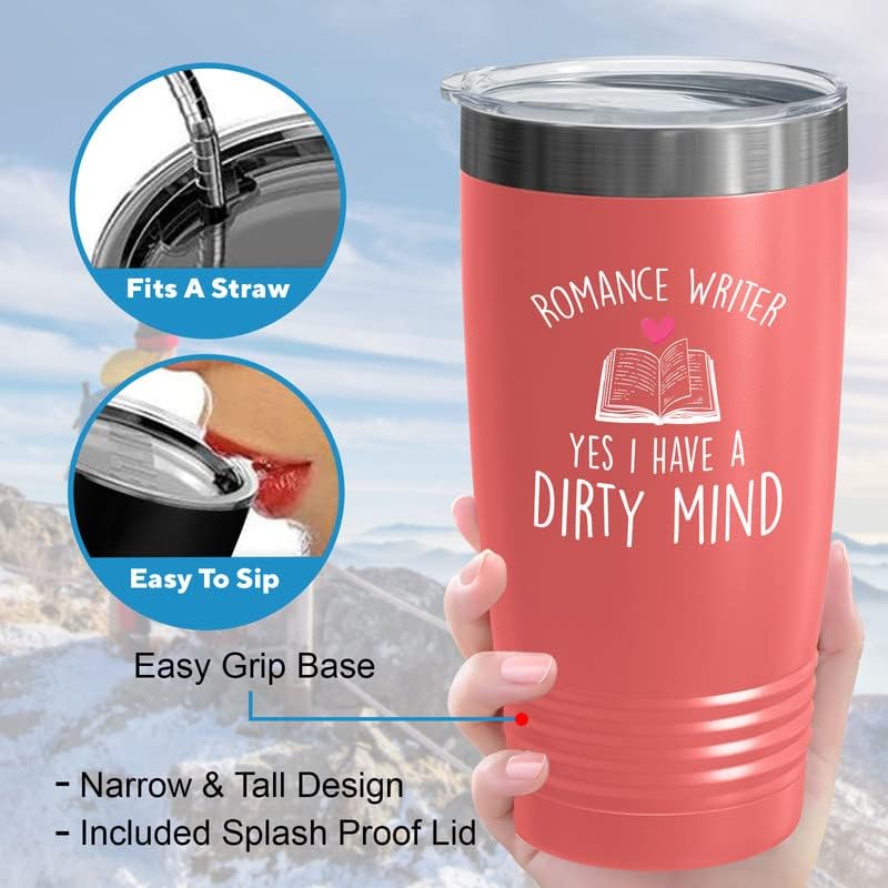 Author lover Coral Edition Tumbler 20oz - Romance Author yes I Have a Dirty Mind - Novelist scribbler Reading Book creator prose writer