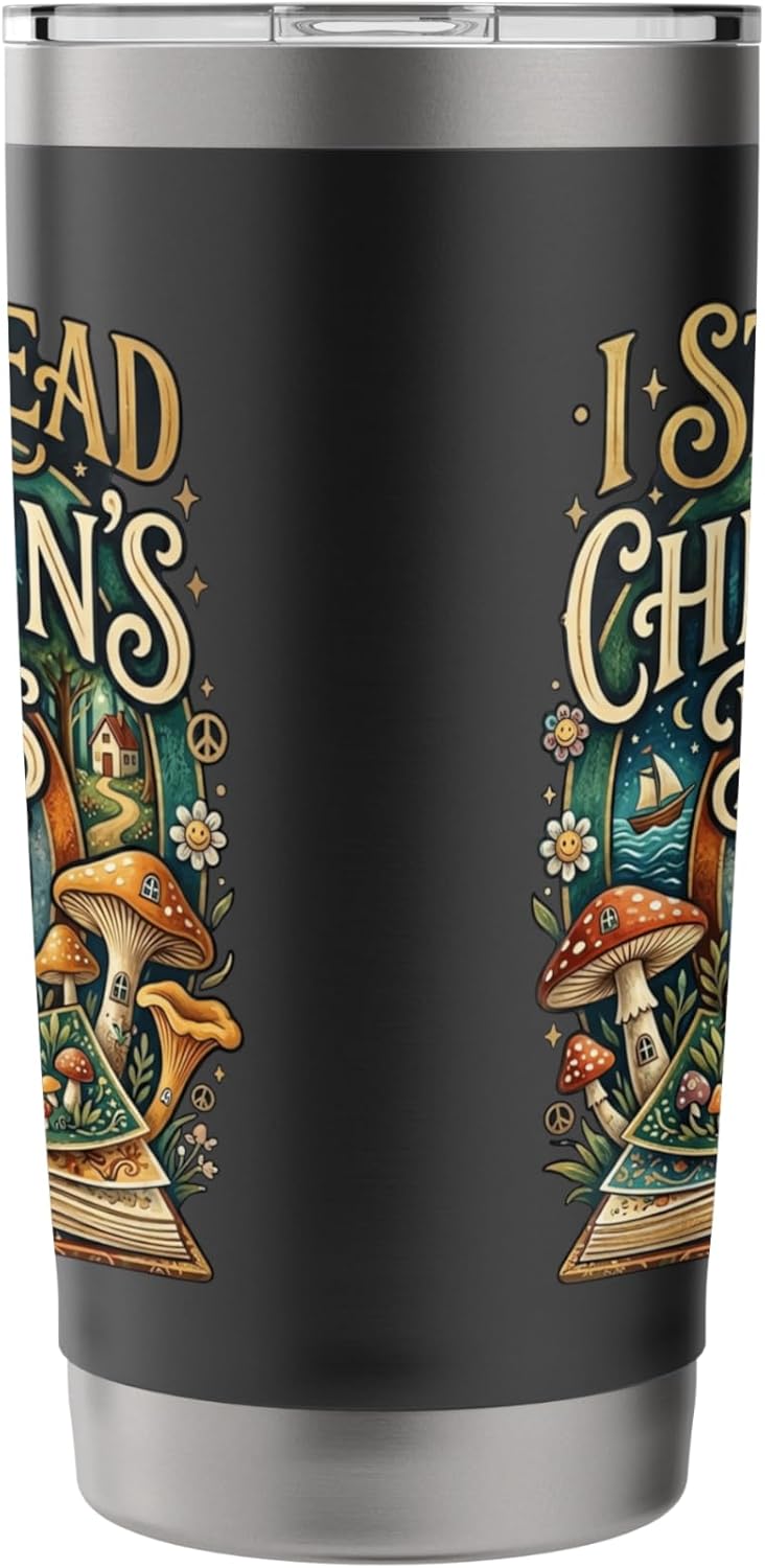 I Still Read Childrens Books Reading Teacher Librarian Stainless Steel Insulated Tumbler