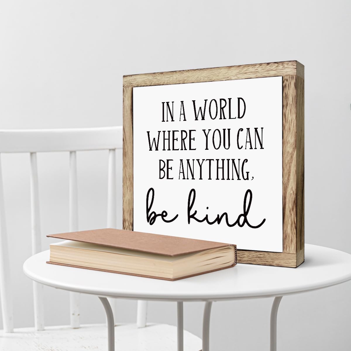Inspirational Wood Decor, Home Office Decor, Be Kinds Sign, Wooden Plaques Box Signs 9.8 * 9.8, Farmhouse Decor for Table Shelf, Motivational Signs, In A World Where You Can Be Anything Sign