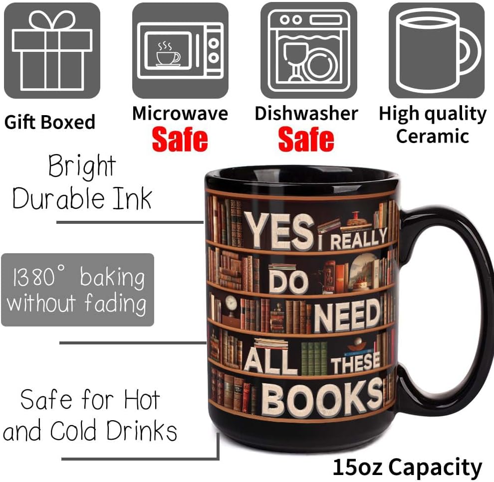 Novelty Books Mug - Yes I Really Do Need All These Books 15oz, Book Lovers Gifts for Readers, Bookworm Cup, Book Club Gifts for Women Men, Cool Bookish Ceramic Coffee Mug, Librarian Coffee Mug Gift