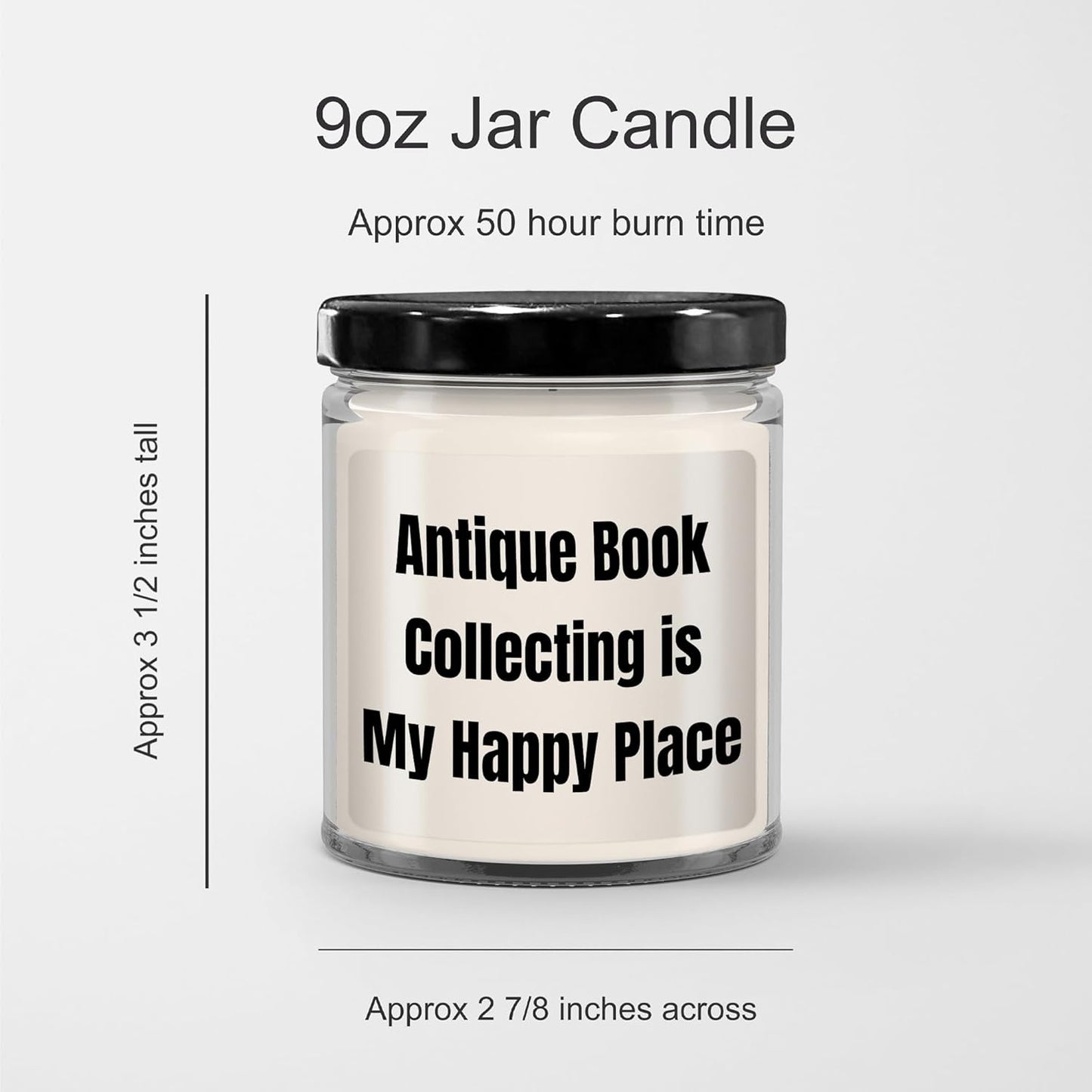 Generic Antique Book Collecting Gifts | Antique Book Collecting is My Happy Place | 9oz Vanilla Soy Candle Gifts from Daughter for Father's Day Memorable Gifts, White