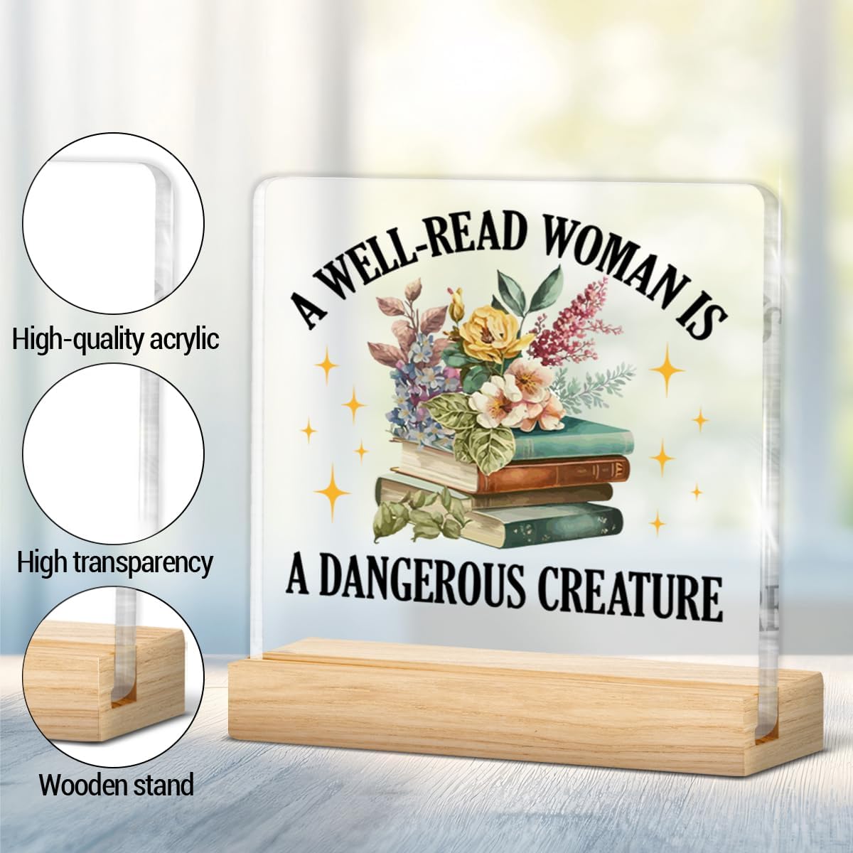 Book Lovers Gifts for Women Teen Girls, Bookish Gifts for Readers Librarian, a Well Read Woman Is a Dangerous Creature Acrylic Plaque Sign with Wooden Stand Home Library Reading Corner Decor