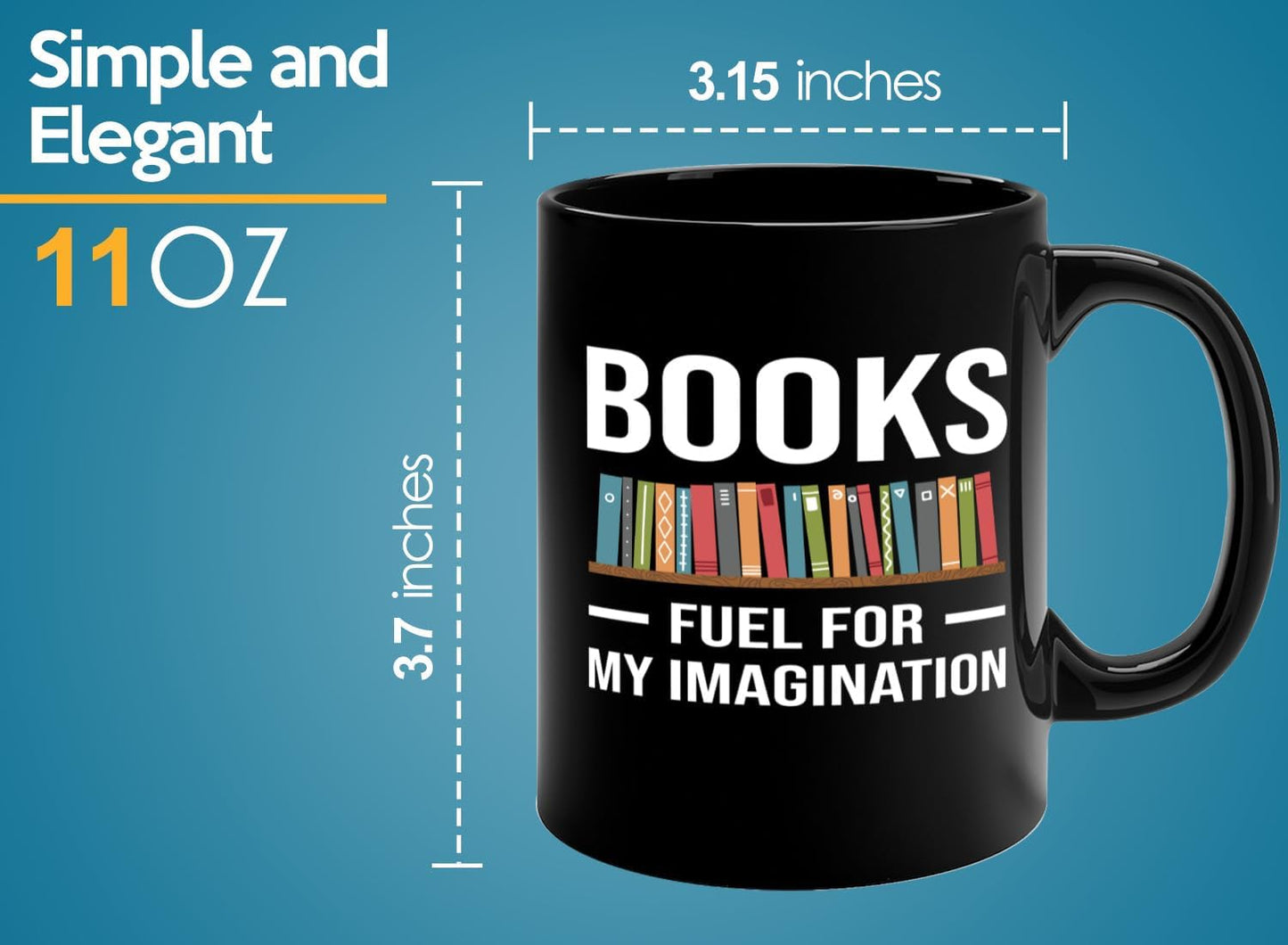 Book Lover Coffee Mug 11oz Black -Fuel for Imagination - Writer Editor Bookish Librarian Bibliophile Bookish Grammar Philosophers