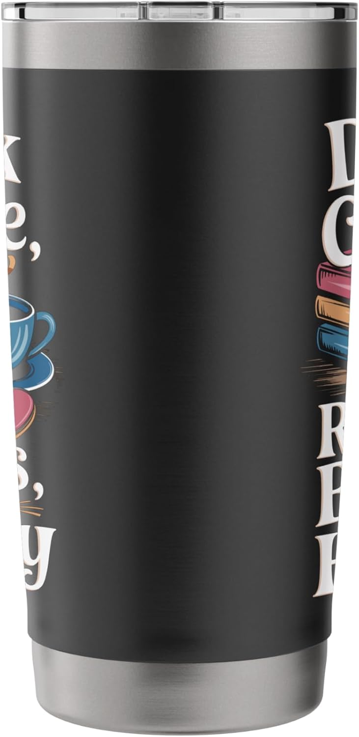 Drink Coffee Read Books Bookworm Bookish Books Reader Stainless Steel Insulated Tumbler