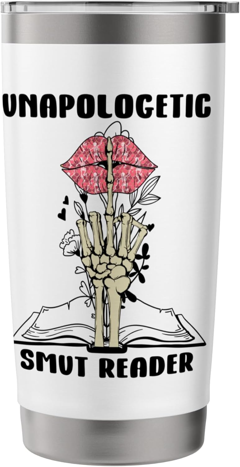I Dont Always Read Smut Books Smutt Unapologetic Smut Reader Stainless Steel Insulated Tumbler