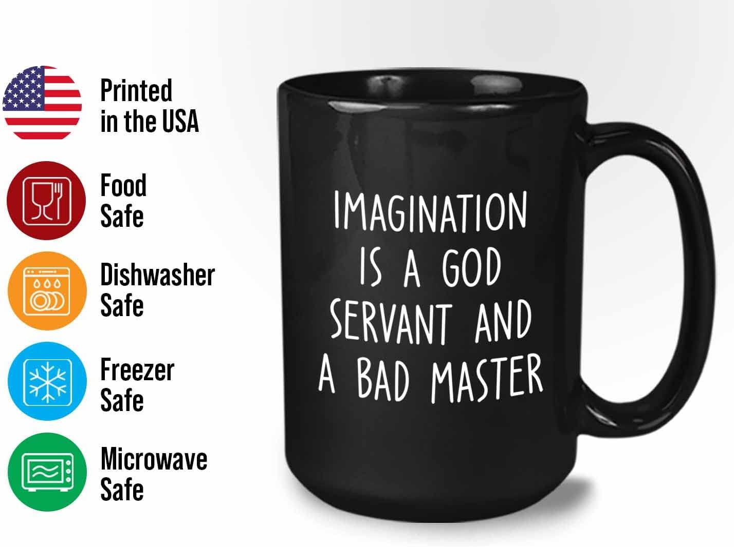 Bubble Hugs Writer Coffee Mug 15oz Black - Imagination is a god servant and a bad master - Reading Book Lover for Bookworm Bibliophile Librarians Author Readers Bookish