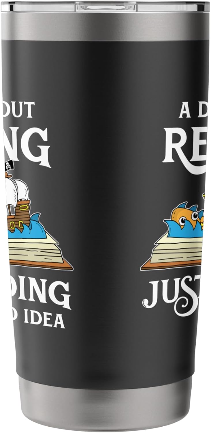 A Day Without Reading is Like Book Lovers Gift & Reading Stainless Steel Insulated Tumbler