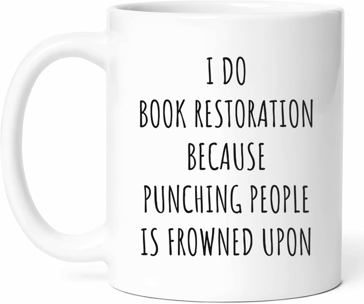 Funny Book Restoration Mug - Literary Enthusiast Coffee Cup - Bibliophile Funny Gift From - Repair Tea Mugs - Page Turner Cups - 11 Oz Ceramic Gifts For Birthday, Him, Her, Reading Day, Library