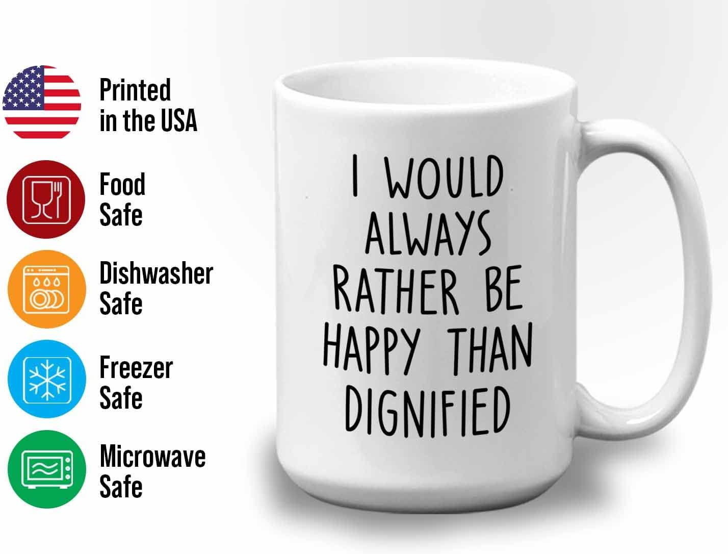 Bubble Hugs Writer Coffee Mug 15oz White - I would always rather be happy than dignified - Reading Book Lover for Bookworm Bibliophile Librarians Author Readers Bookish