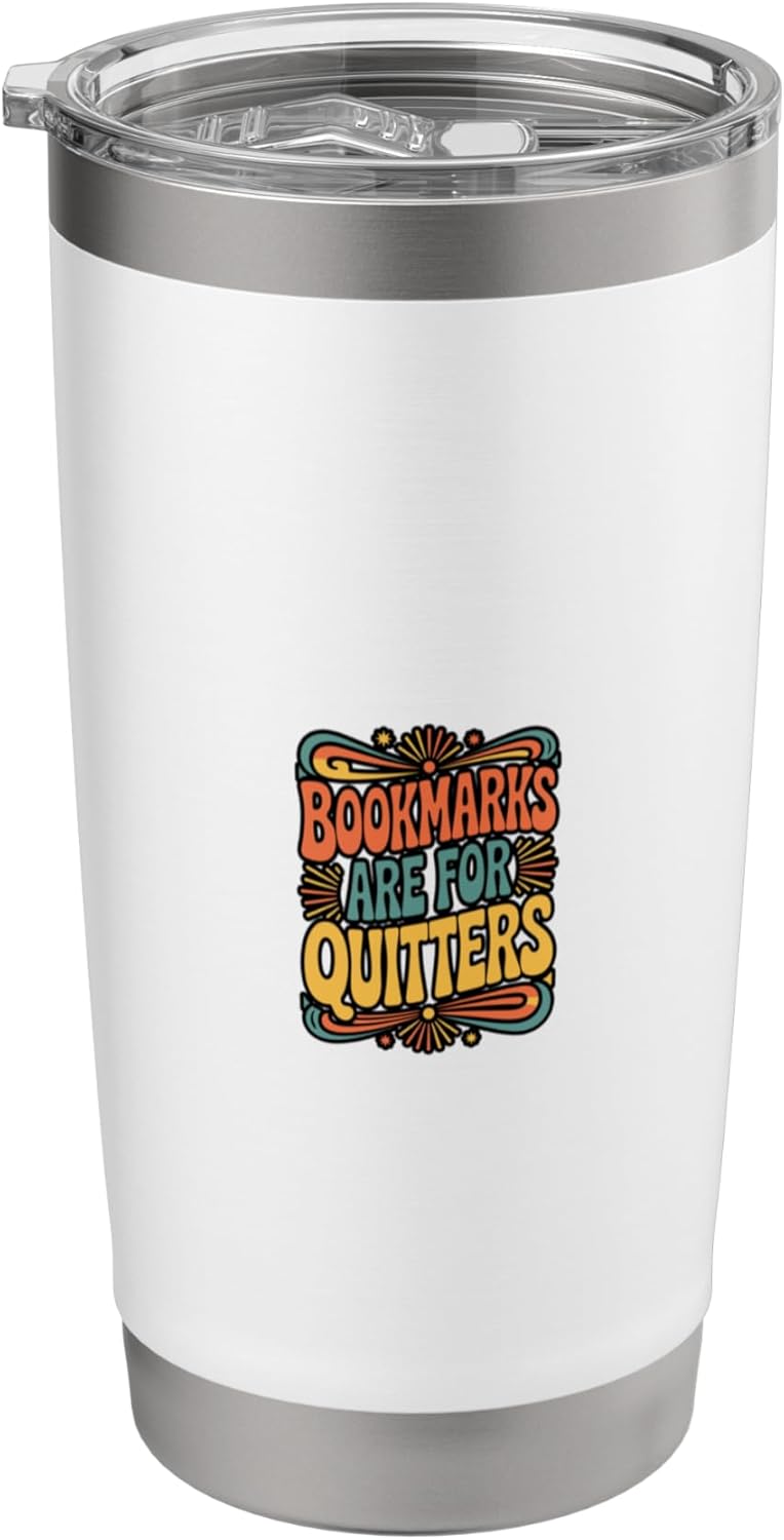 Bookmarks Are For Quitters Retro Reading Meme Stainless Steel Insulated Tumbler