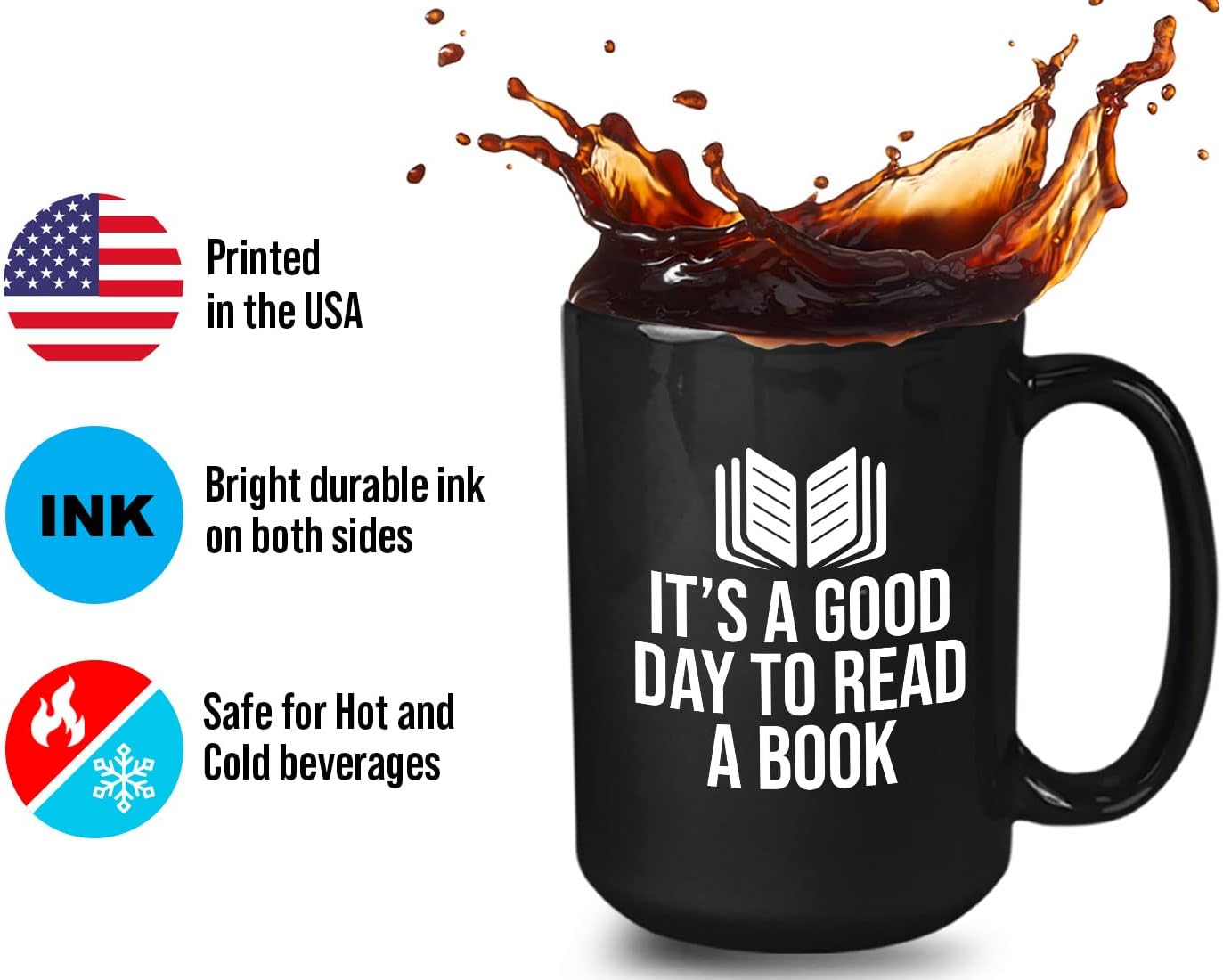 Book Lover Coffee Mug 15oz Black - It's a good - Literary librarian Literature Bookworm Historian Public Library Curator Bibliophile Bibliolater