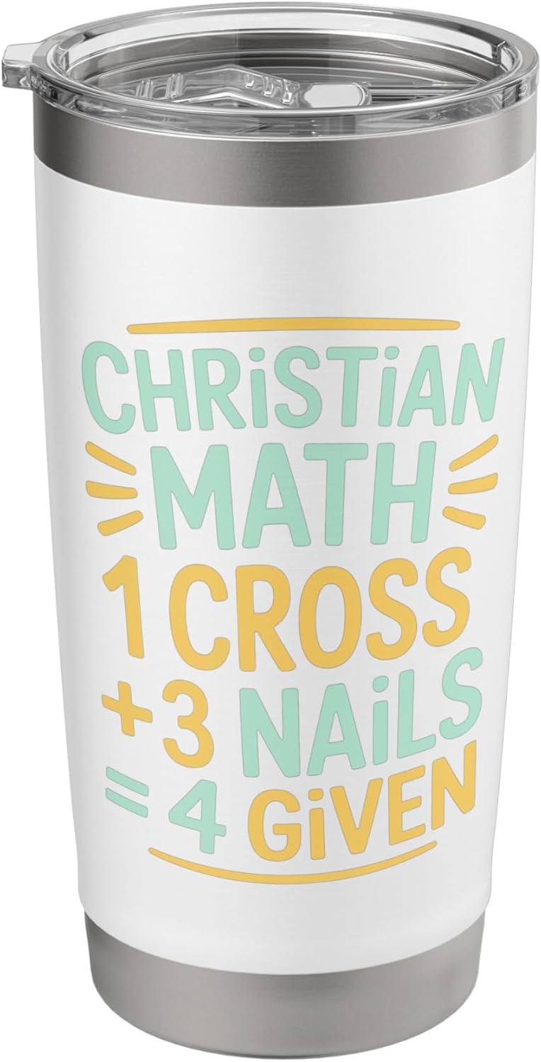 Christian Math One Cross Three Nails Four Given Stainless Steel Insulated Tumbler