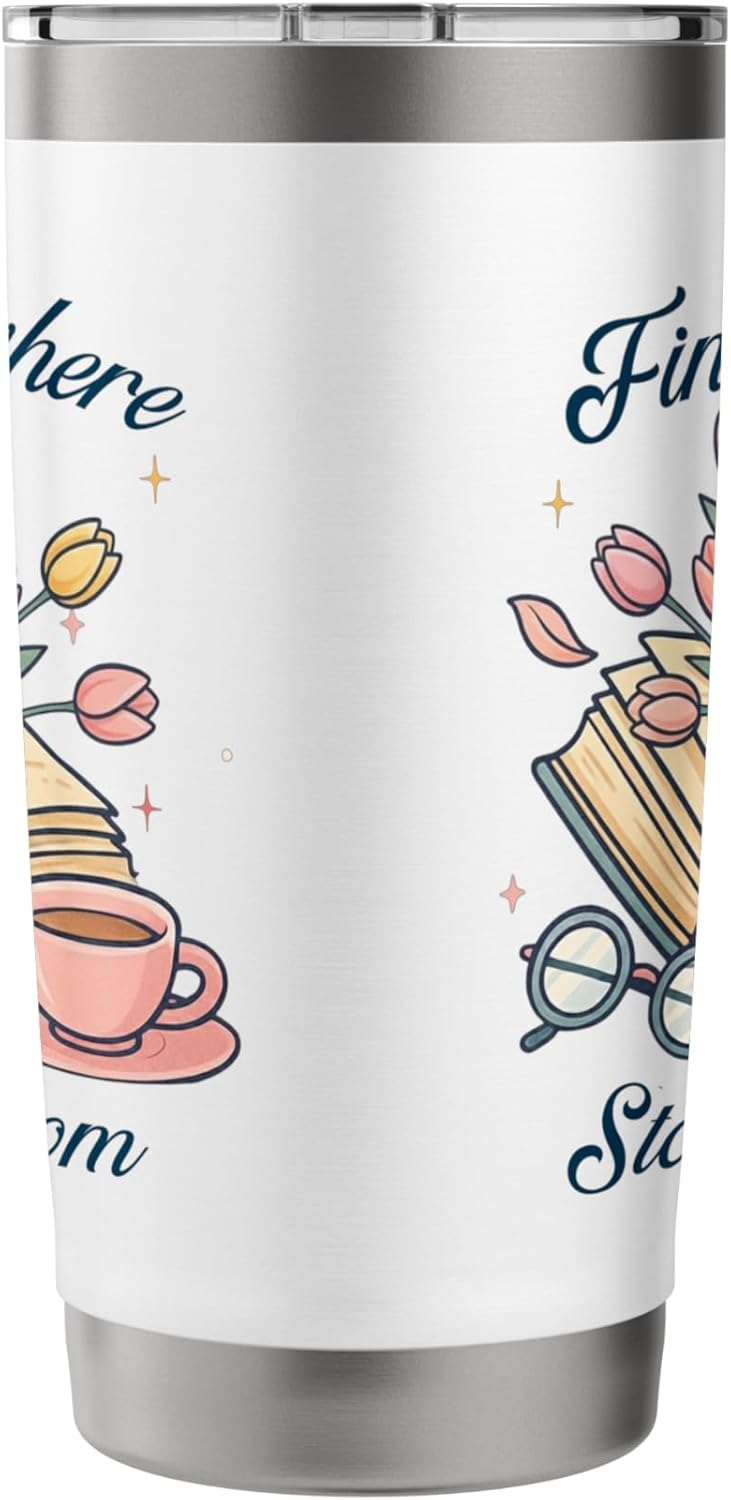 Book lover Find Me Where Stories Bloom Bookish Graphic Stainless Steel Insulated Tumbler