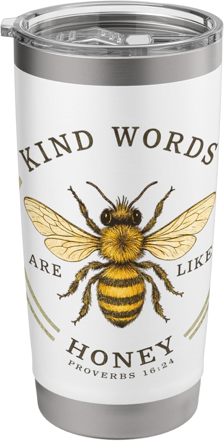 Kind Words Are Like Honey Bible Verse Bee Design Stainless Steel Insulated Tumbler