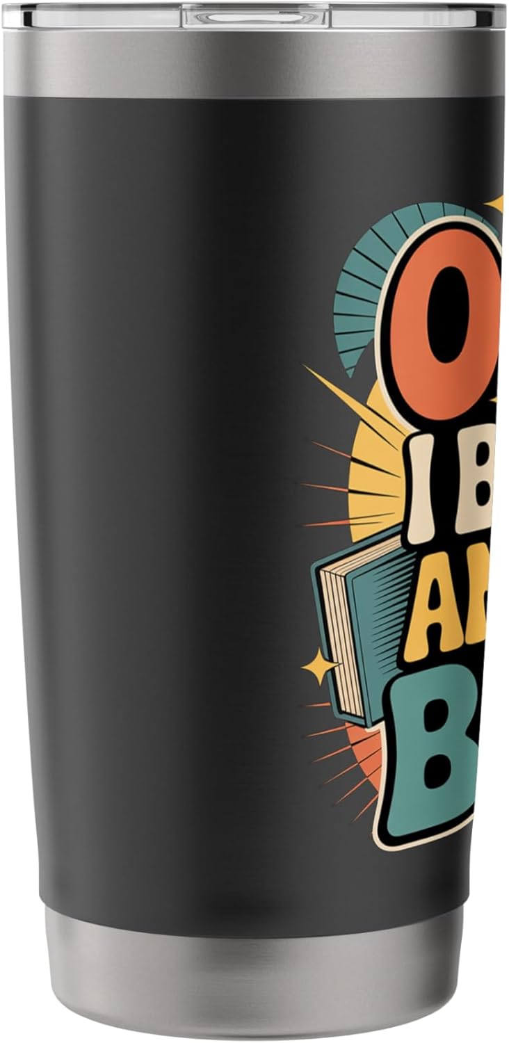 Oops I Bought Another Book Library Reader Bibliophile |- Stainless Steel Insulated Tumbler