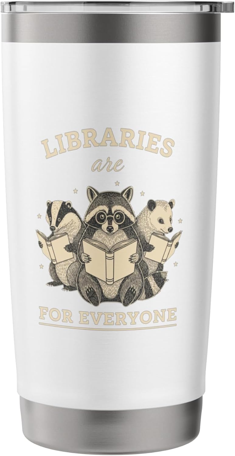 Libraries Are For Everyone Cute Raccoon Badger Opossum Book Stainless Steel Insulated Tumbler