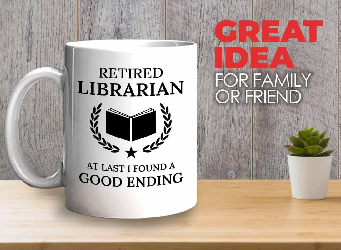 Retirement Coffee Mug 11oz White - Retired Librarian Good Ending - Funny Retired Vintage Gift For Coworker Grandpa Dad Book Lover Librarian Bookworm Writer Reader