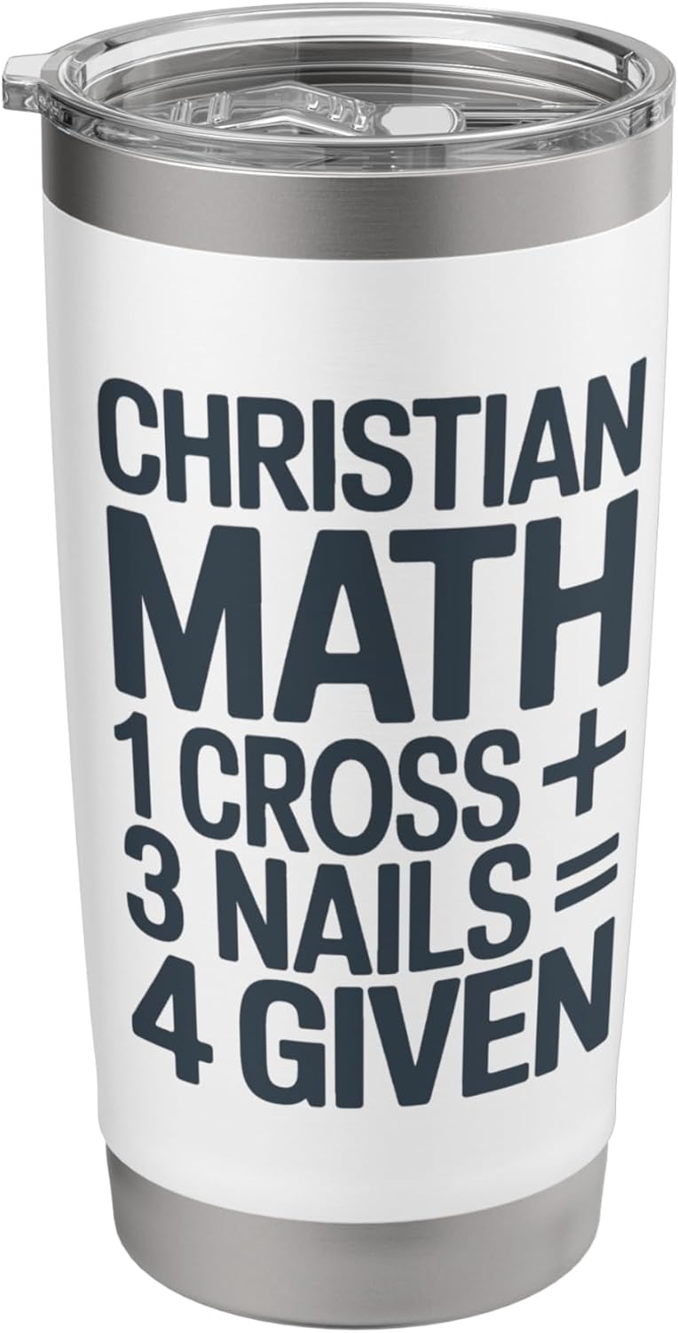 Christian Math One Cross Three Nails Four Given Stainless Steel Insulated Tumbler