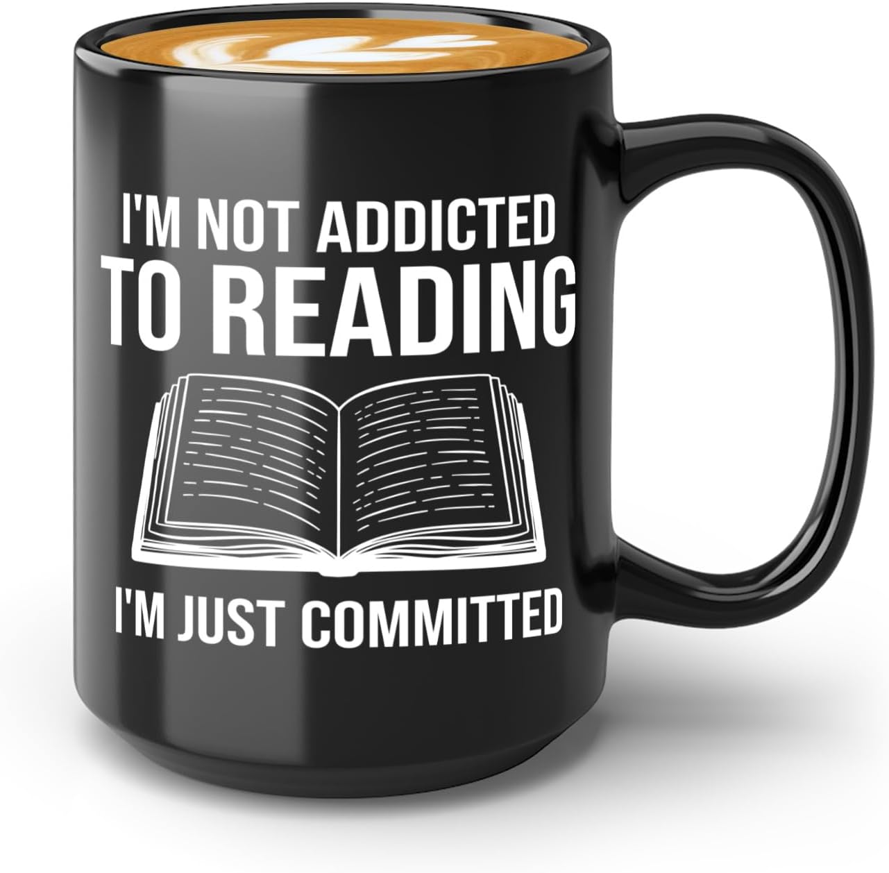 Book Lover Coffee Mug 15oz Black -Im not addicted - Bookworm Literature Library Book Lover Reader Booked Editor Intellectual Studious