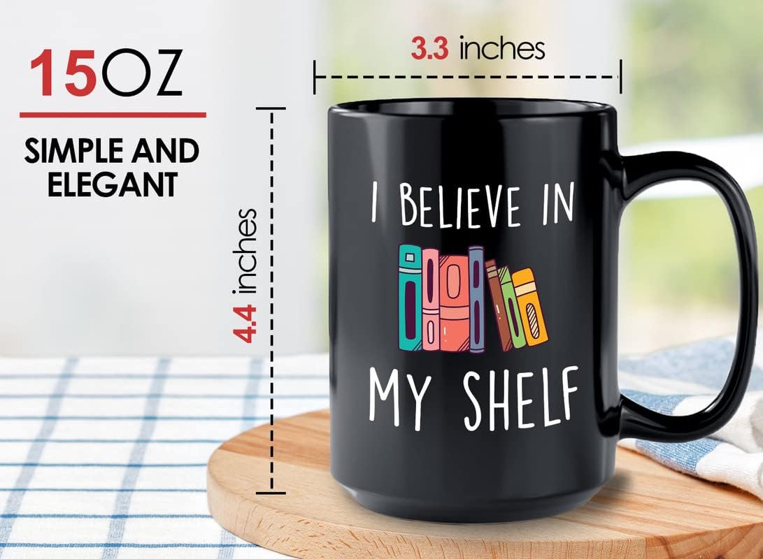 Book Lover Coffee Mug 15oz Black - I Believe In My Shelf - Lightweight Flannel Fleece Micro Ultral Soft Books Lover