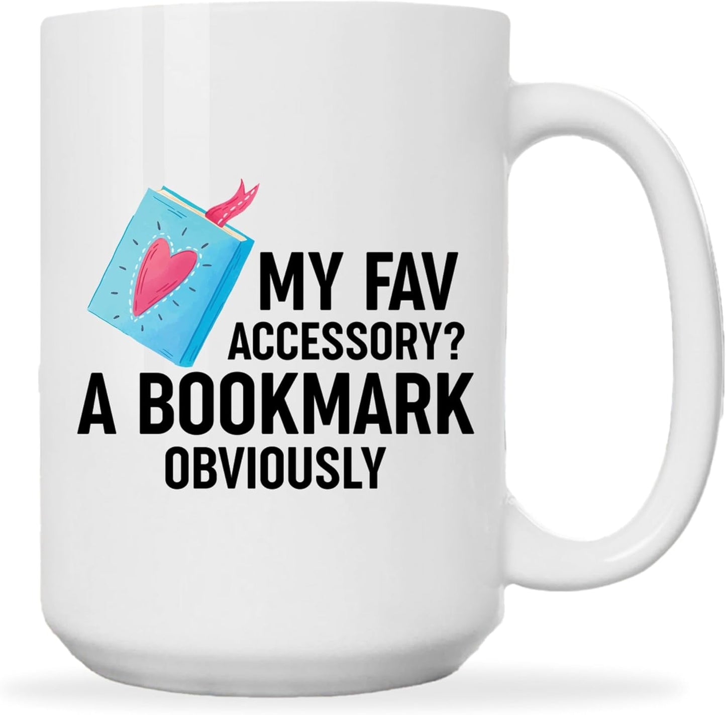 Book Lovers Coffee Mug 15oz White -Bookmark accessory - Book Reader Bookworm Addict Bookish Librarian Nerd Gifts Decor for Men Women
