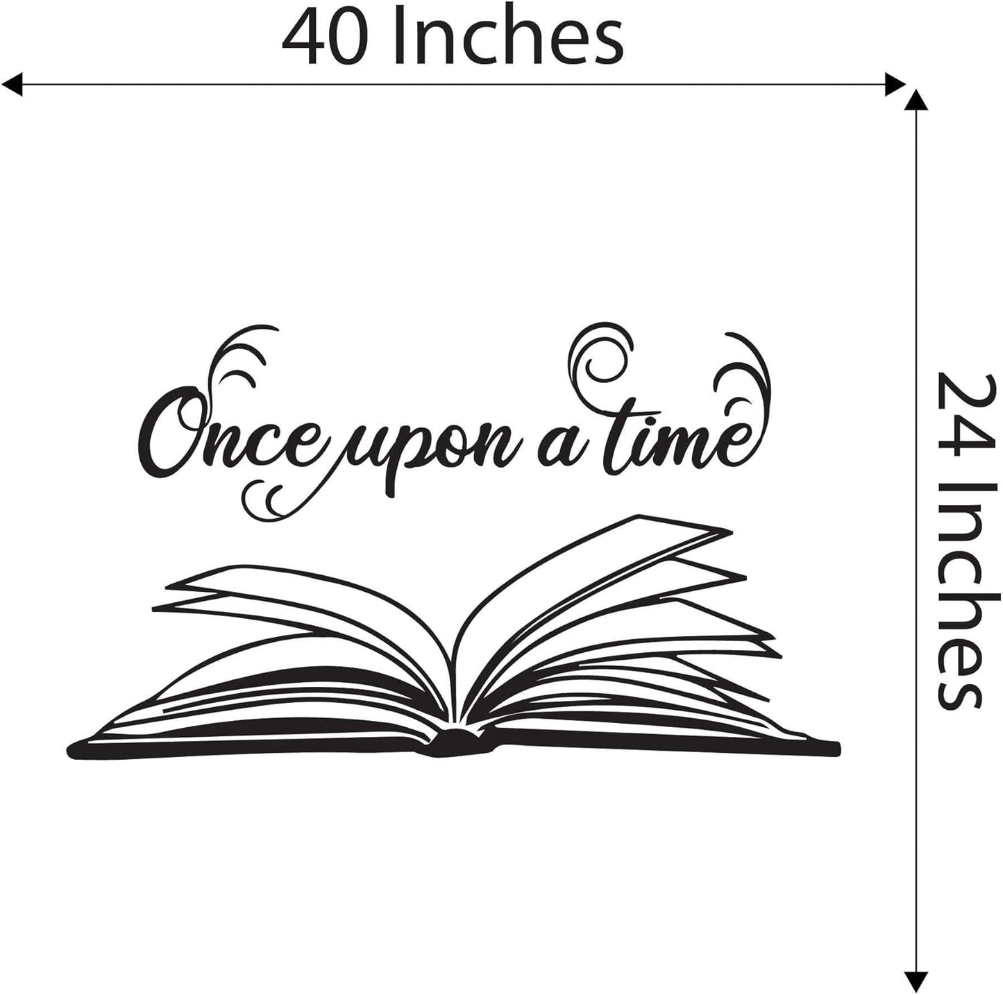 Children Once Upon A Time Beautiful Quote Wall Decal Decoration Book Lovers Bookish Quotes Reader Open Book Lasts Years and Easily Removable - Size: 40 in(W) x 24 in(H)