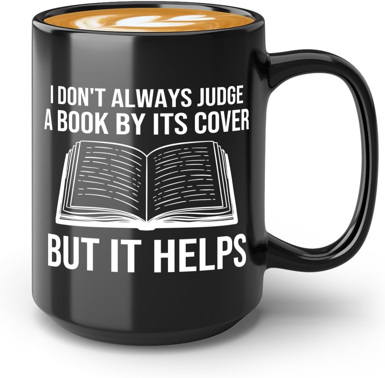 Book Lover Coffee Mug 15oz Black -I dont always - Bookworm Literature Library Book Lover Reader Booked Editor Intellectual Studious