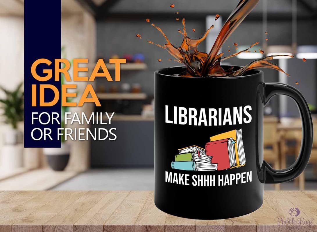 Book Lover Coffee Mug 11oz Black - Librarians make shh happen - Gifts for Book Club Readers Book Nerd Librarians Book Worm Bookish